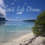 Envie de vivre à Tahiti ? Suivez le guide Tahiti Life Dreams